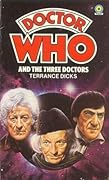 Doctor Who and the Three Doctors