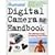 The Illustrated Digital Camera Handbook