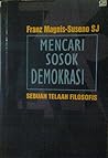 Mencari Sosok Demokrasi: Sebuah Telaah Filosofis