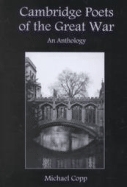 Cambridge Poets of the Great War: An Anthology (Hardcover)
