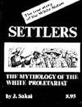 Settlers: The Mythology of the White Proletariat