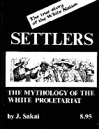 Settlers: The Mythology of the White Proletariat (Paperback)