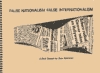 False Nationalism False Internationalism (Photocopy spiral bound)