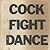 Cock fight dance