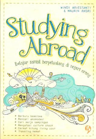 Studying Abroad: Belajar Sambil Berpetualang di Negeri Orang (Paperback)