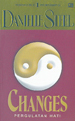 Pergulatan Hati - Changes by Danielle Steel