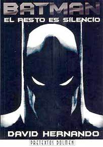 Portada de Batman: El resto es silencio, de David Hernando