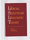 The Logical Structure of Linguistic Theory by Noam Chomsky