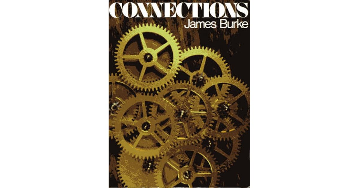 Connections by James Burke