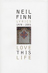 Love This Life: Lyrics 1978—2001 (Hardcover)