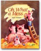 Oh, What a Mess (Hardcover)