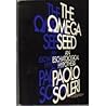 The Omega Seed: An Eschatological Hypothesis The Omega Seed: An Eschatological Hypothesis