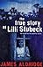 The True Story of Lilli Stu...