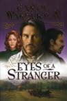 Eyes of a Stranger: A Novel