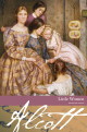 Little Women by Louisa May Alcott Little Women by Louisa May Alcott