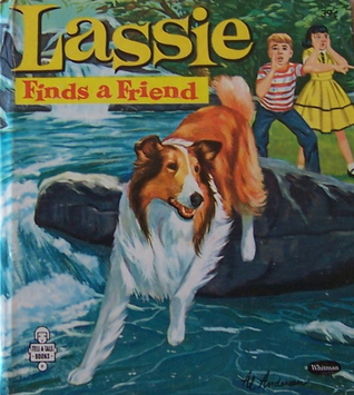Lassie Finds a Friend (A Whitman Book)