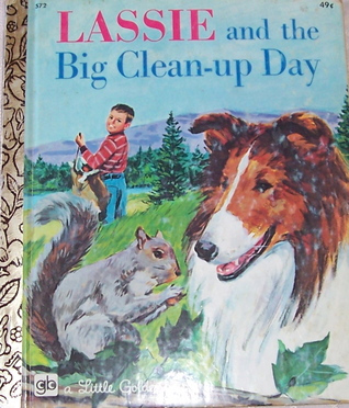Lassie and the Big Clean-Up Day (Library Binding)