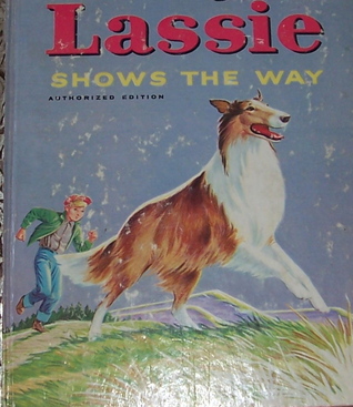 Lassie Shows the Way (Little Golden Book)