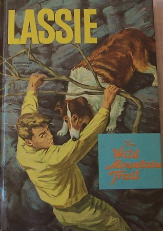 Lassie and the Wild Mountain Trail