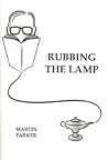 Rubbing the Lamp Rubbing the Lamp