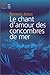 Le chant d´amour des concom...