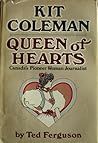 Kit Coleman, Queen of Hearts