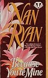 Because You're Mine by Nan Ryan