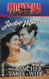 The Rancher Takes a Wife (Montana Mavericks #5)