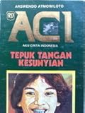 ACI (Aku Cinta Indonesia) : Tepuk Tangan Kesunyian