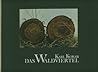 Das Waldviertel Das Waldviertel