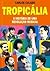 Tropicália: A História de u...