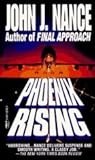 Phoenix Rising by John J. Nance
