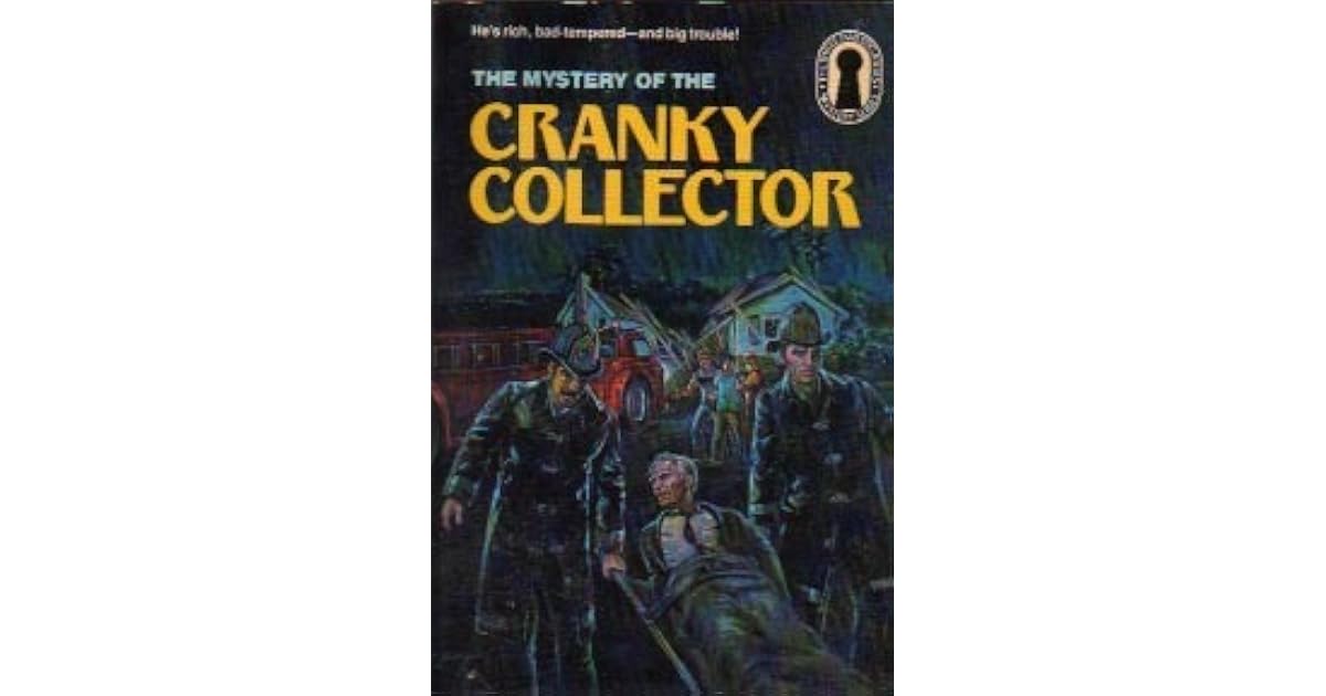 The Mystery of the Cranky Collector by M.V. Carey