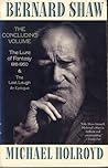 Bernard Shaw: The Concluding Volume - The Lure of Fantasy 1918-1950 & The Last Laugh, An Epilogue