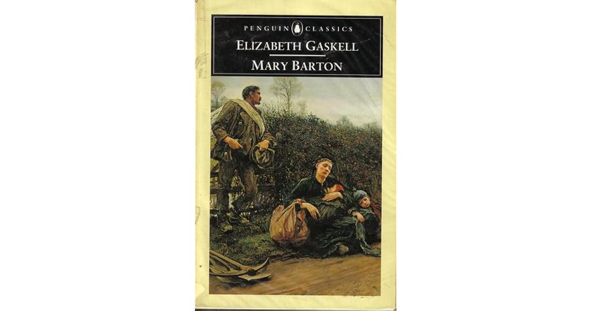 Mary Barton: A Tale of Manchester Life by Elizabeth Gaskell