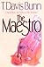 The Maestro by T. Davis Bunn