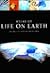 Atlas of Life on Earth: The Earth Its Landscape and Life Forms