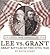 Lee Versus Grant: Great Bat...
