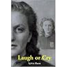Laugh or Cry by Sylvia Hurst