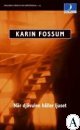 När Djävulen håller Ljuset by Karin Fossum