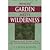 Where Garden Meets Wilderness by E. Calvin Beisner