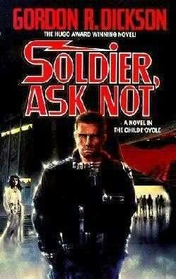 Soldier, Ask Not (Childe Cycle, #3)