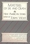 Matters of Life and Death: New American Stories