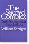 The Sacred Complex: On the Psychogenesis of Paradise Lost
