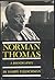 Norman Thomas: A Biography