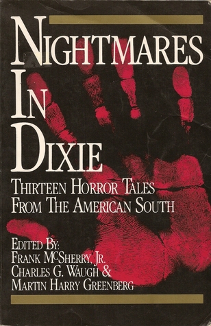 Nightmares in Dixie: Thirteen Horror Tales from the American South (Paperback)