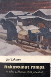 Rakastunut rampa eli Sakris Kukkelman, köyhä polseviikki