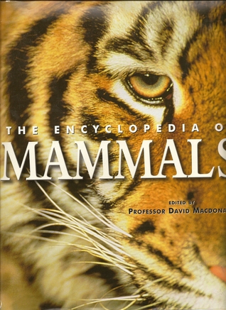 The Encyclopedia of Mammals (Hardcover)