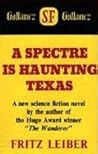 A Spectre is Haunting Texas A Spectre is Haunting Texas