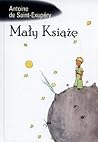 Mały Książę by Antoine de Saint-Exupéry